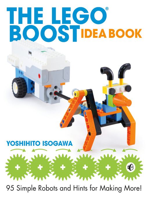 Title details for The LEGO BOOST Idea Book by Yoshihito Isogawa - Available